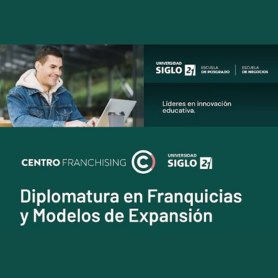Diplomatura en Franquicias y Modelos de Expansión | Inicio: 10 de mayo